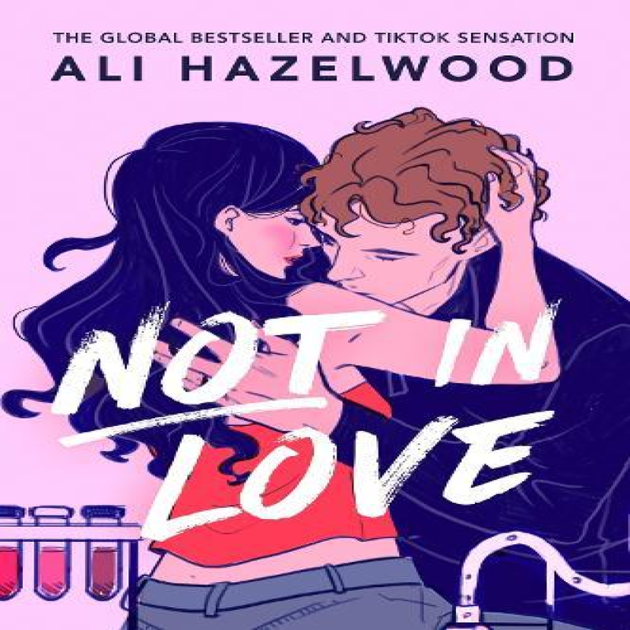 LIVRES Not in Love : From the bestselling author of The Love Hypothesis