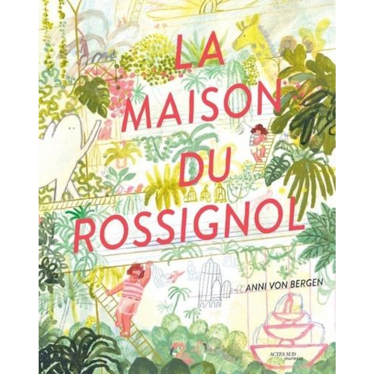 LA MAISON DU ROSSIGNOL, von Bergen Anni