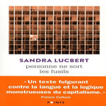 PERSONNE NE SORT LES FUSILS, Lucbert Sandra