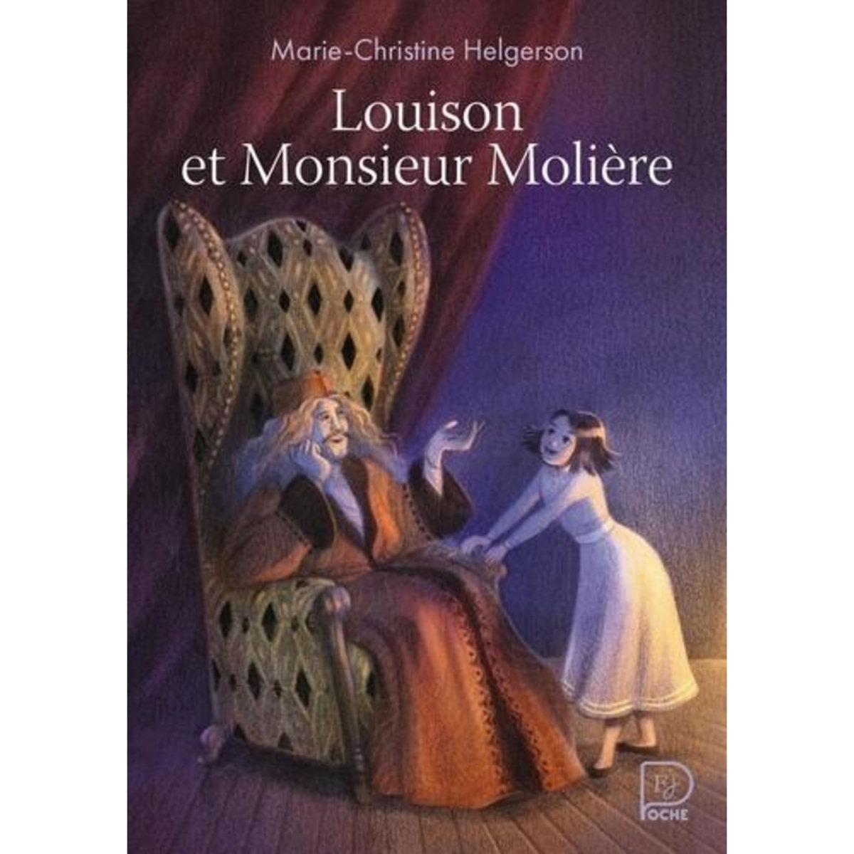 LOUISON ET MONSIEUR MOLIERE, Helgerson Marie-Christine