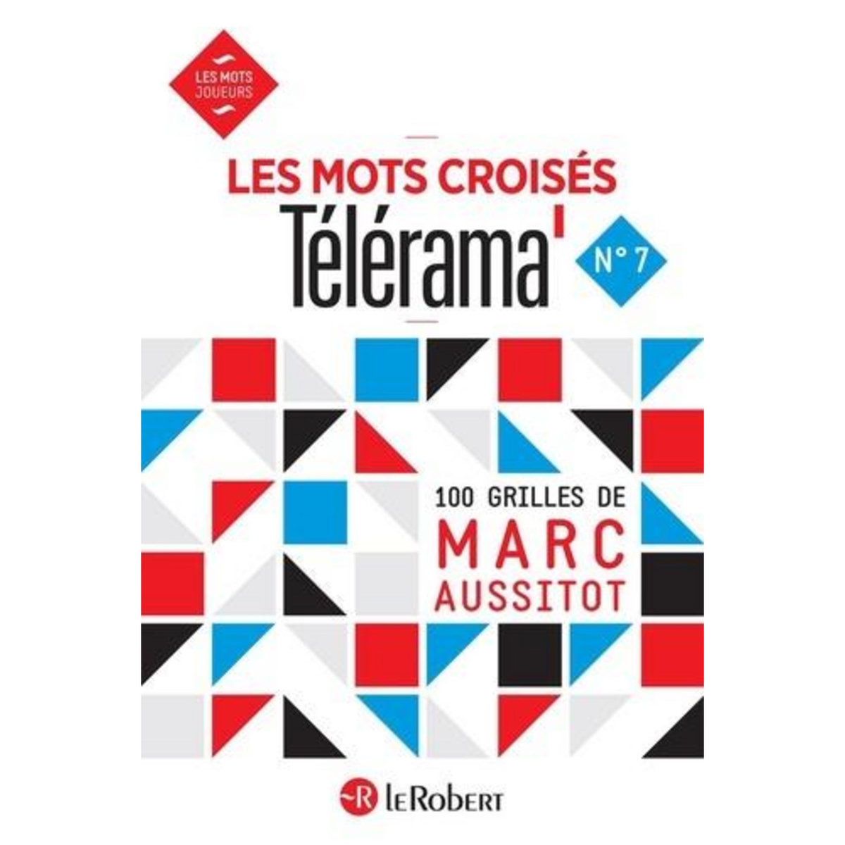 LES MOTS CROISES TELERAMA, Aussitot Marc