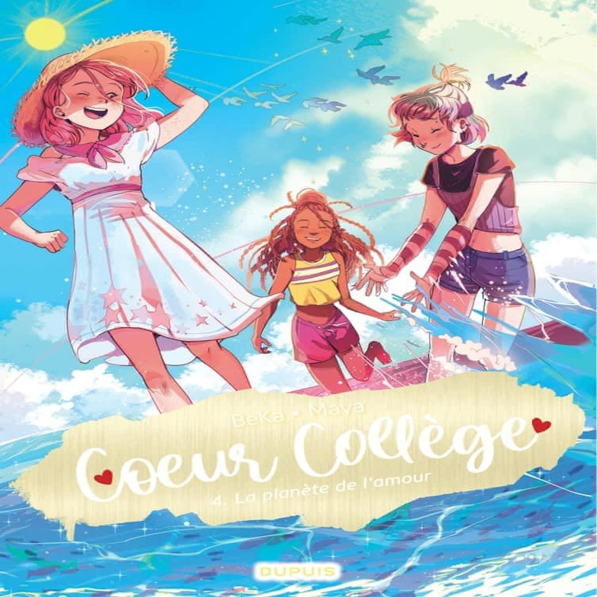 COEUR COLLEGE TOME 4 : LA PLANETE DE L'AMOUR, BeKa