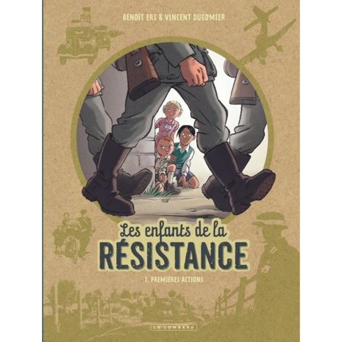 Les enfants de la Résistance Tome 1 : Premières actions, Dugomier Vincent