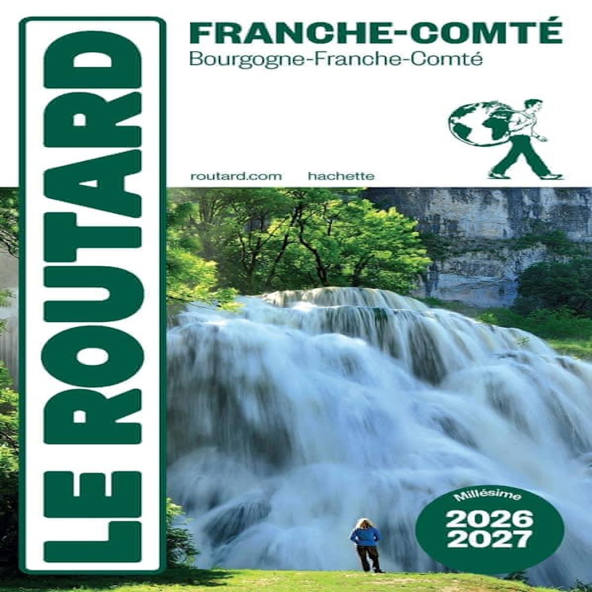 FRANCHE-COMTE. BOURGOGNE, FRANCHE-COMTE, EDITION 2026-2027, Le Routard