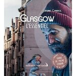 GLASGOW. L'ESSENTIEL, AVEC 1 PLAN DETACHABLE, Chabrol Virginie