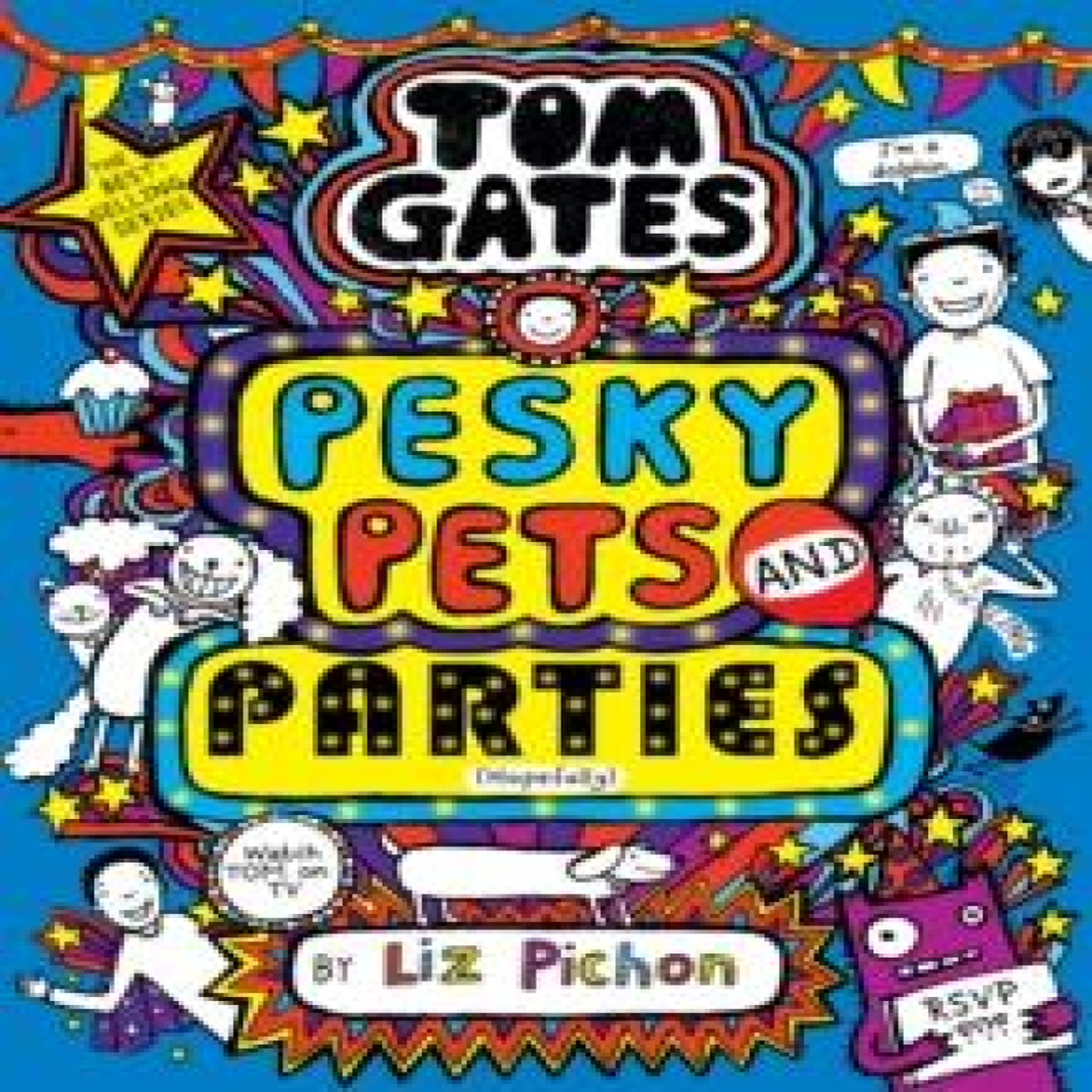 LIVRES Tom Gates: Pesky Pets and Parties