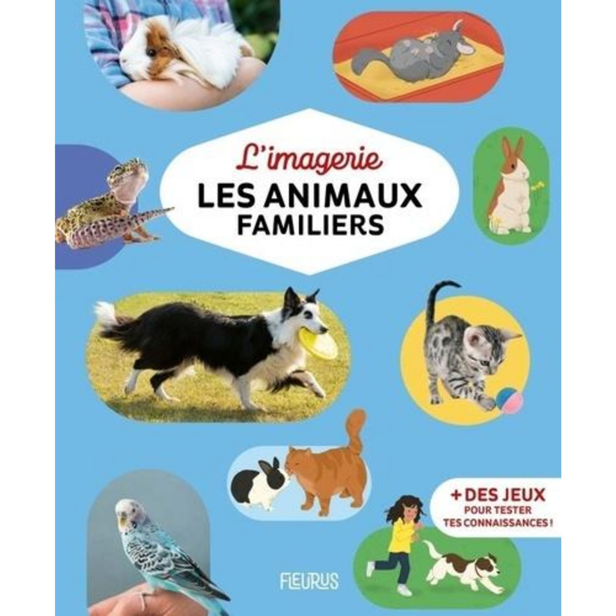 LES ANIMAUX FAMILIERS, Reinig Patricia
