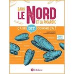 DANS LE NORD ET LA PICARDIE CA SE DIT COMME CA !, Dawson Alain