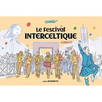 LE FESTIVAL INTERCELTIQUE DE LORIENT, Gaston