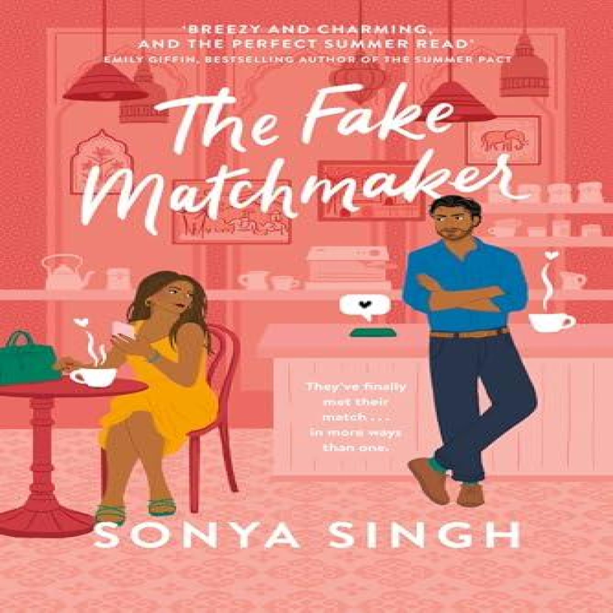 LIVRES The Fake Matchmaker : A delightful new enemies-to-lovers romance, the perfect read for summer