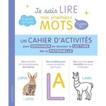 JE SAIS LIRE MES PREMIERS MOTS ET J'AIME CA ! LE CAHIER D'ACTIVITES, Girac-Marinier Carine