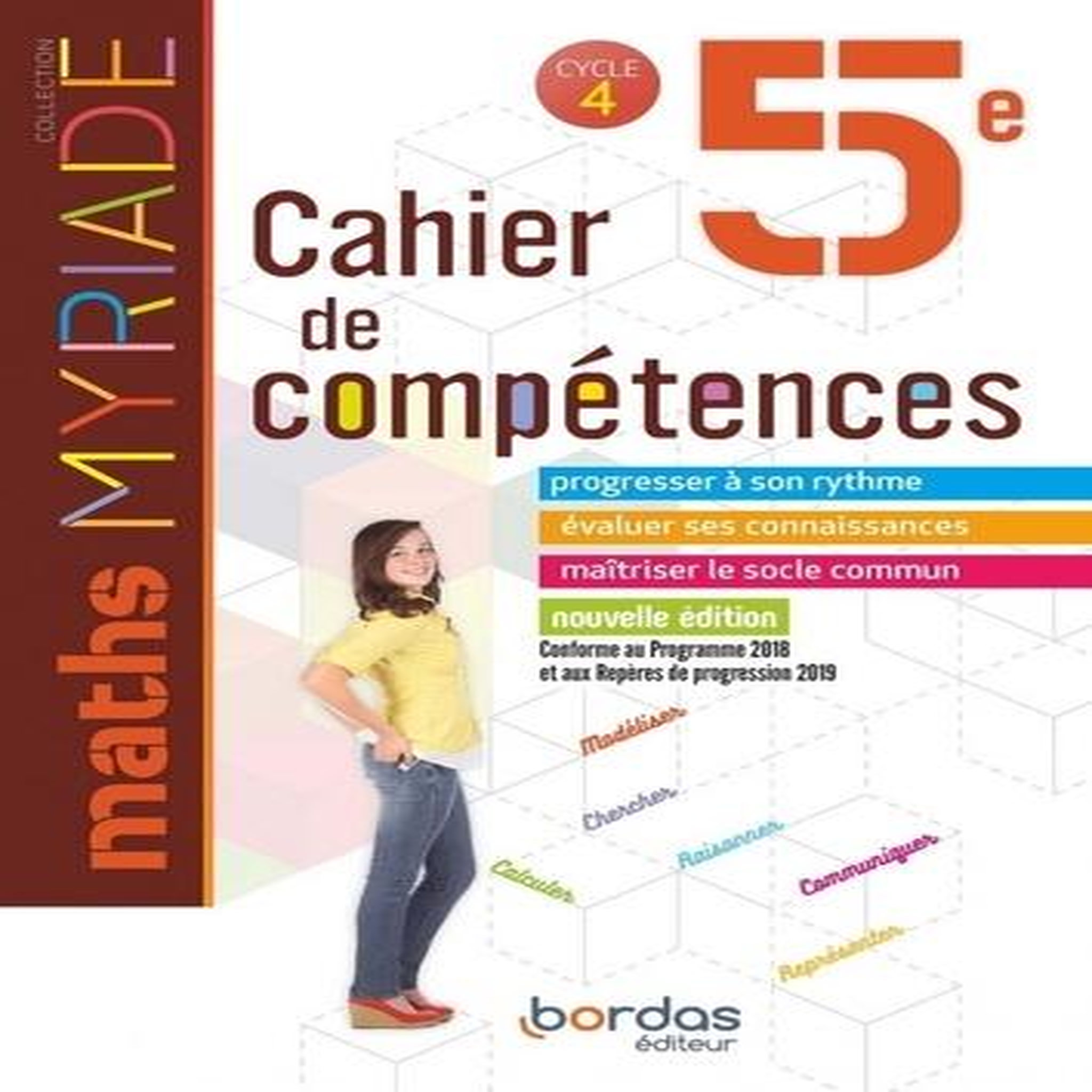 MATHS 5E MYRIADE. CAHIER DE COMPETENCES, EDITION 2019, Boullis Marc