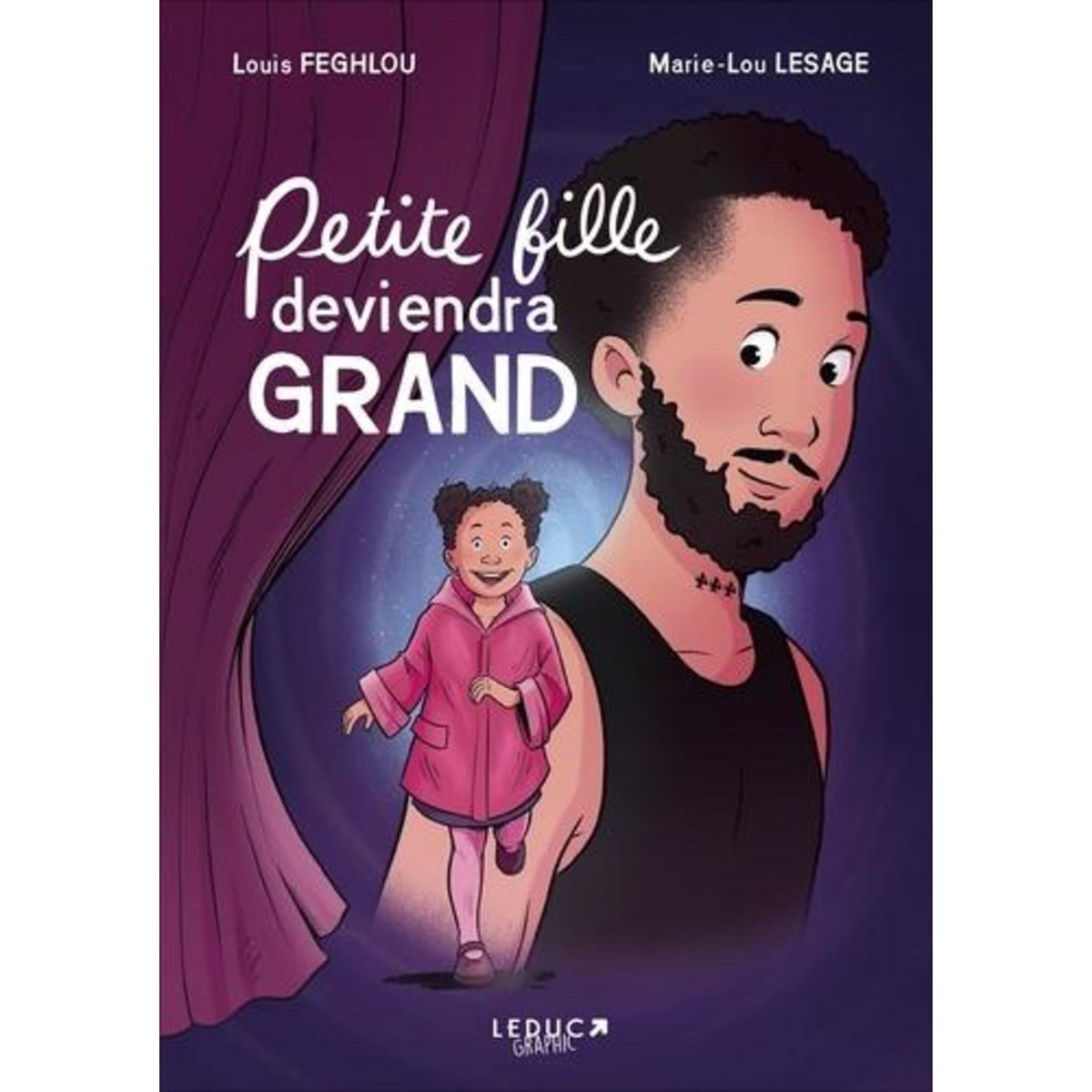 PETITE FILLE DEVIENDRA GRAND, Feghlou Louis