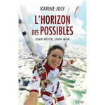 L'HORIZON DES POSSIBLES, Joly Karine
