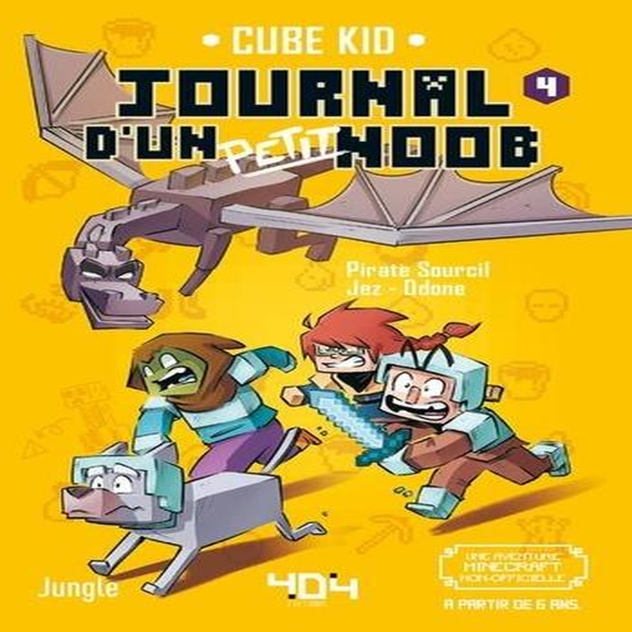 JOURNAL D'UN PETIT NOOB TOME 4 : BIENVENUE DANS L'END, Cube Kid