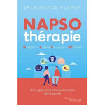 NAPSO THERAPIE. NUTRITION, ACTIVITE PHYSIQUE, SOMMEIL. UNE APPROCHE REVOLUTIONNAIRE DE LA SANTE, Plumey Laurence