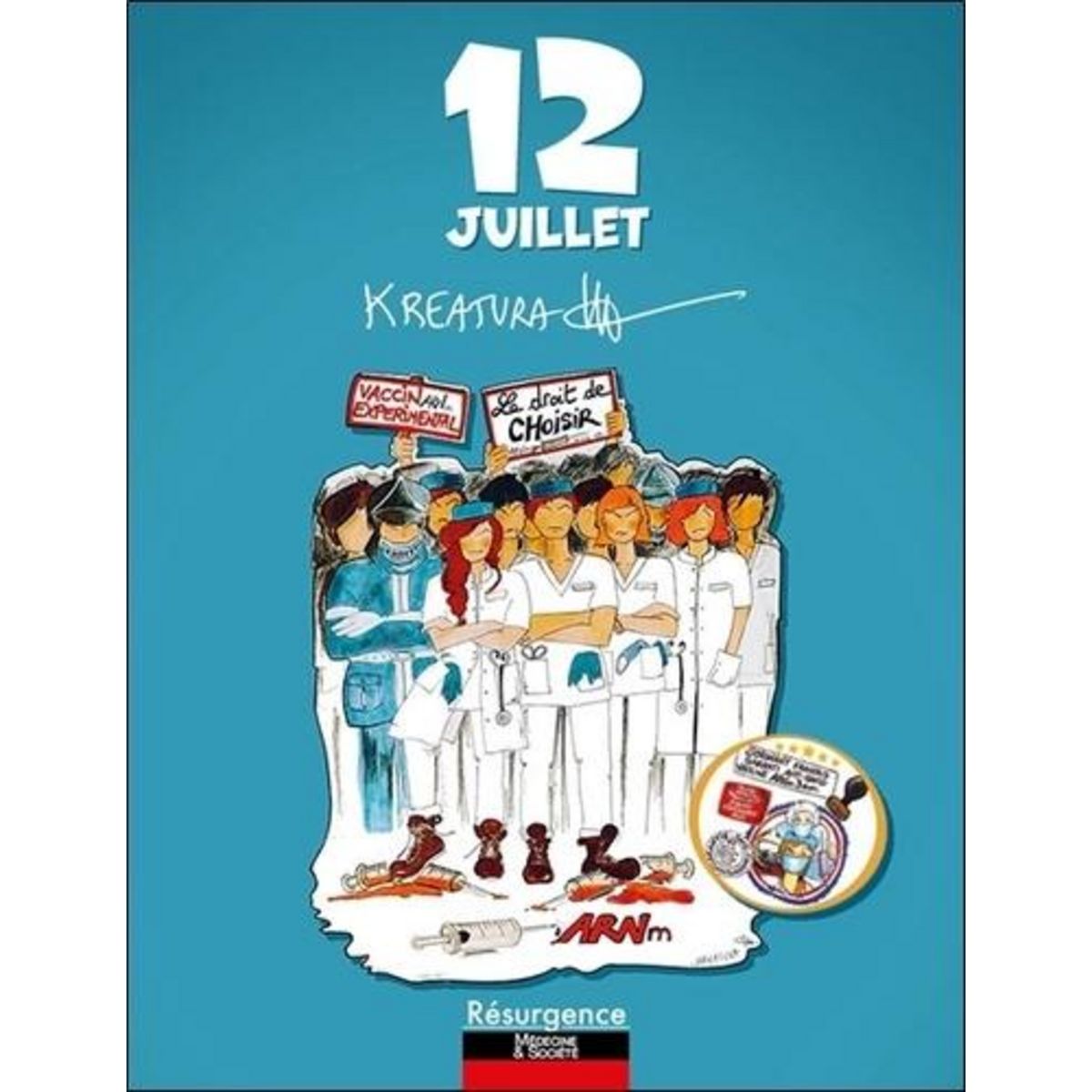 12 JUILLET, Kreatura