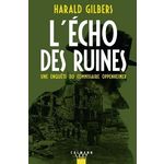 L'ECHO DES RUINES, Gilbers Harald