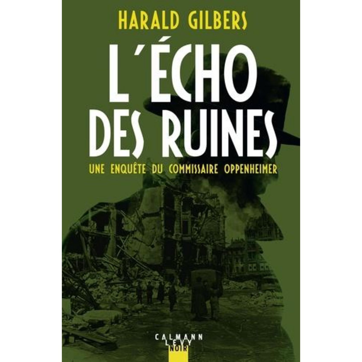 L'ECHO DES RUINES, Gilbers Harald