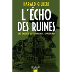 L'ECHO DES RUINES, Gilbers Harald