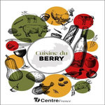 CUISINE DU BERRY, Ici en région