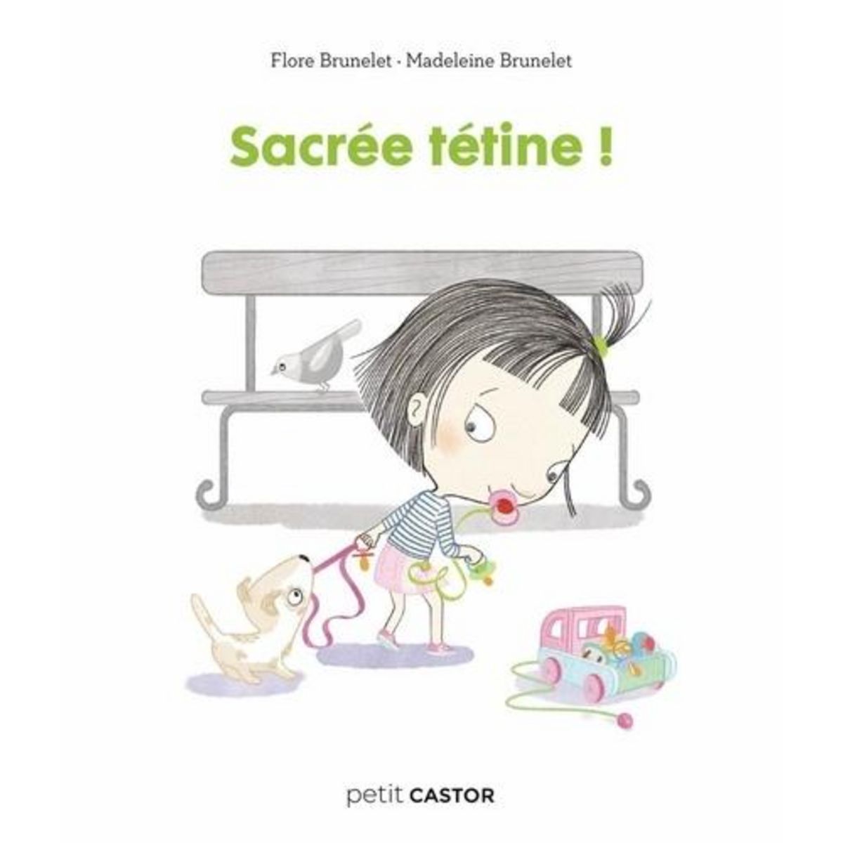 SACREE TETINE !, Brunelet Flore