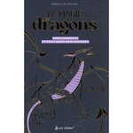 LA MAGIE DES DRAGONS. ENSEIGNEMENTS ET PRATIQUES DRACONIQUES, Geetere Rebecca de