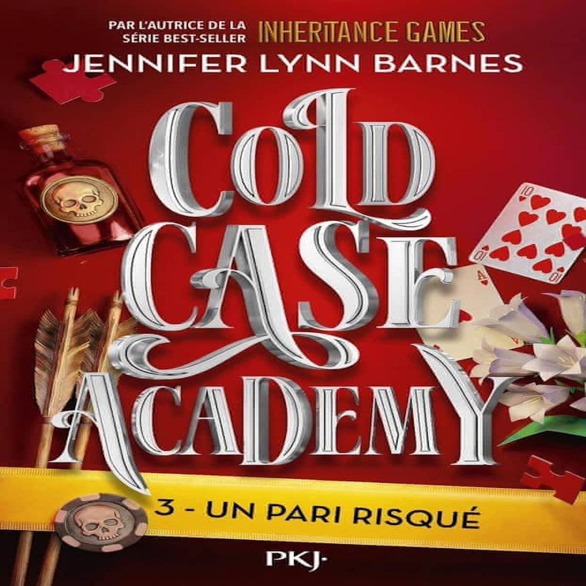 COLD CASE ACADEMY TOME 3 : UN PARI RISQUE, Barnes Jennifer Lynn