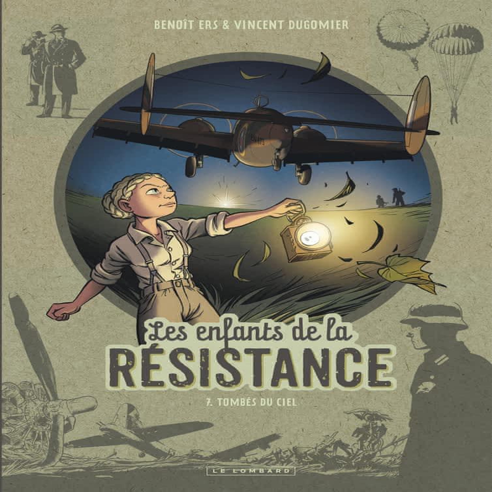 LES ENFANTS DE LA RESISTANCE TOME 7 : TOMBES DU CIEL, Dugomier Vincent