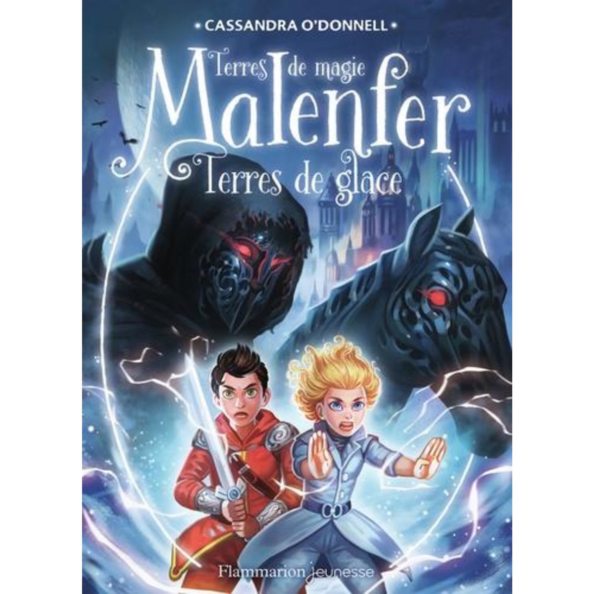 MALENFER TOME 5 : TERRES DE GLACE, O'Donnell Cassandra