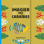 IMAGIER DES CARAIBES, Attiogbé Magali