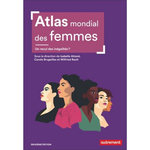ATLAS MONDIAL DES FEMMES. UN RECUL DES INEGALITES ? 2E EDITION, Attané Isabelle