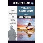 UNE ENQUETE DE MARY LESTER : VILLA DES QUATRE VENTS. TOME 2, Failler Jean