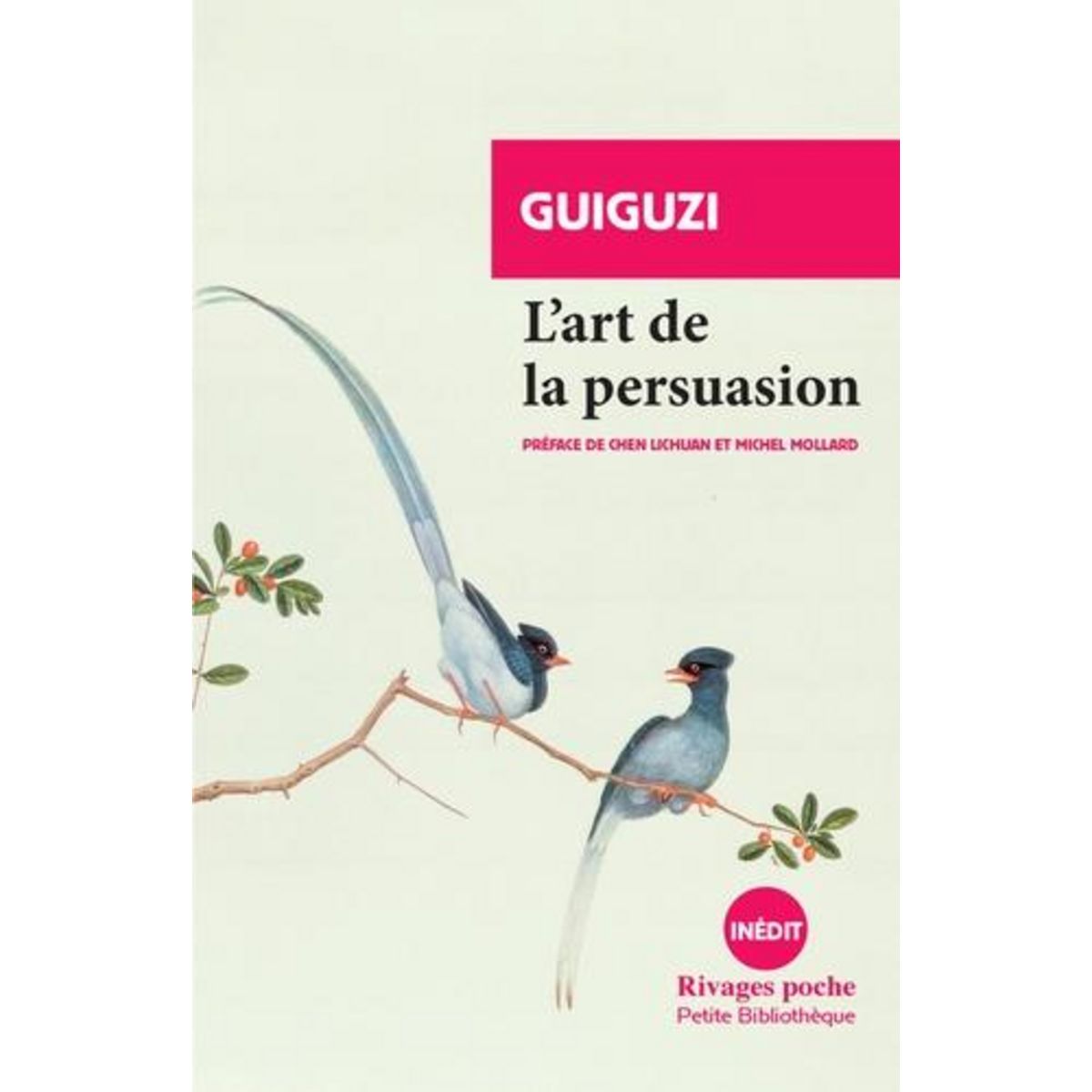 L'ART DE LA PERSUASION, Guiguzi