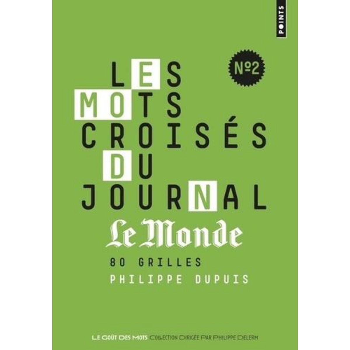 LES MOTS-CROISES DU JOURNAL LE MONDE. N° 2, Dupuis Philippe