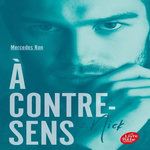 A CONTRE-SENS TOME 2 : NICK, Ron Mercedes