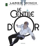 largo winch tome 24 : le centile d'or. edition limitee, francq philippe