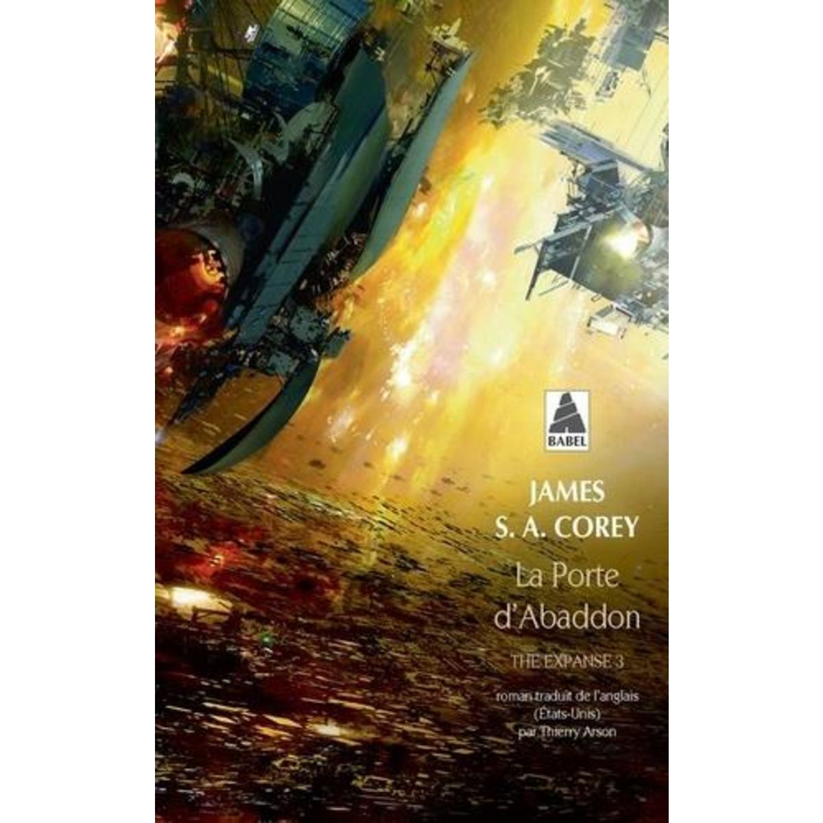 THE EXPANSE TOME 3 : LA PORTE D'ABADDON, Corey James S. A.