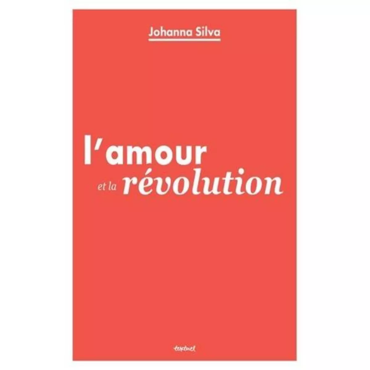  L'AMOUR ET LA REVOLUTION, Silva Johanna