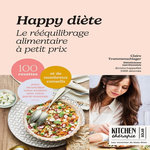 HAPPY DIETE. LE REEQUILIBRAGE ALIMENTAIRE A PETIT PRIX, Trommenschlager Claire