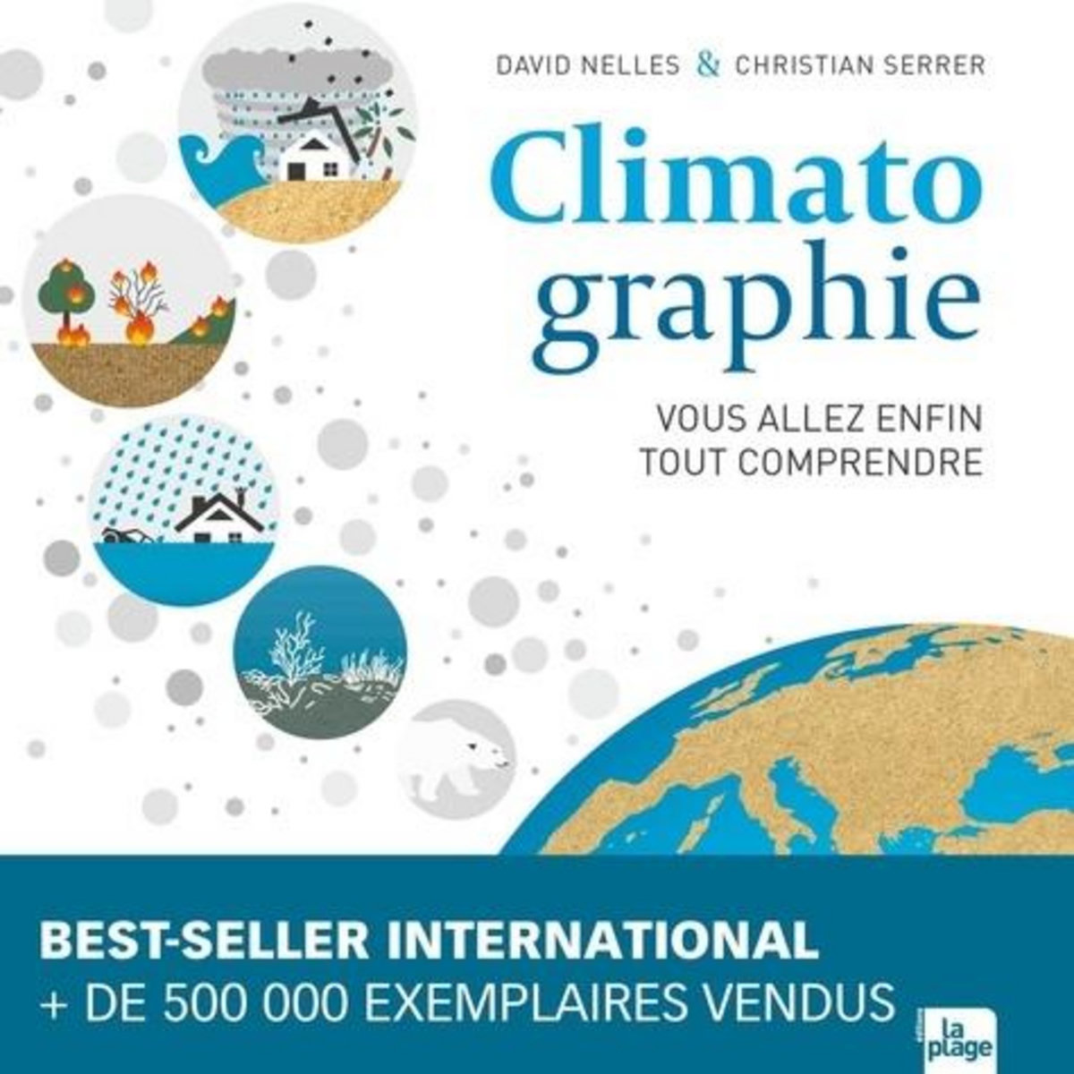 CLIMATOGRAPHIE. VOUS ALLEZ ENFIN TOUT COMPRENDRE, Nelles David