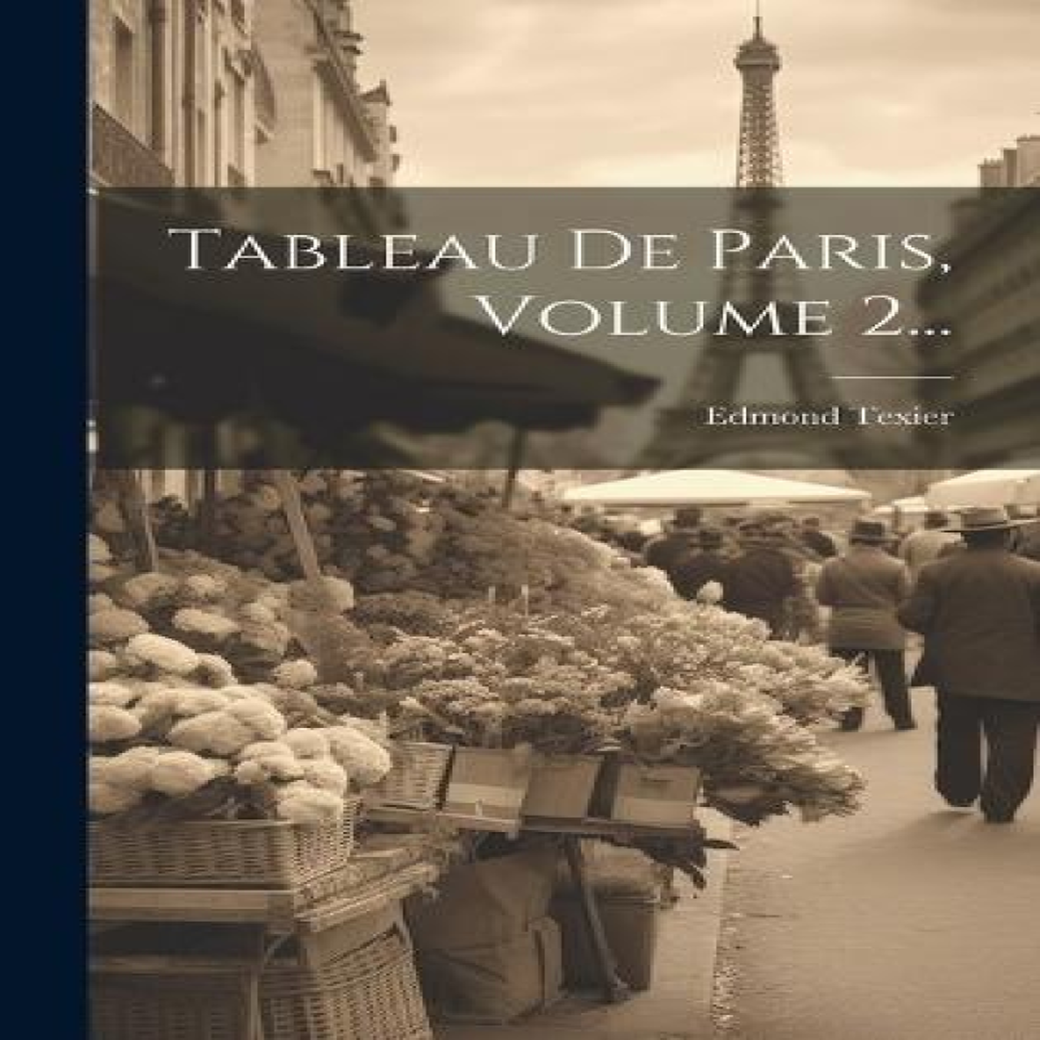 LIVRES Tableau De Paris, Volume 2...