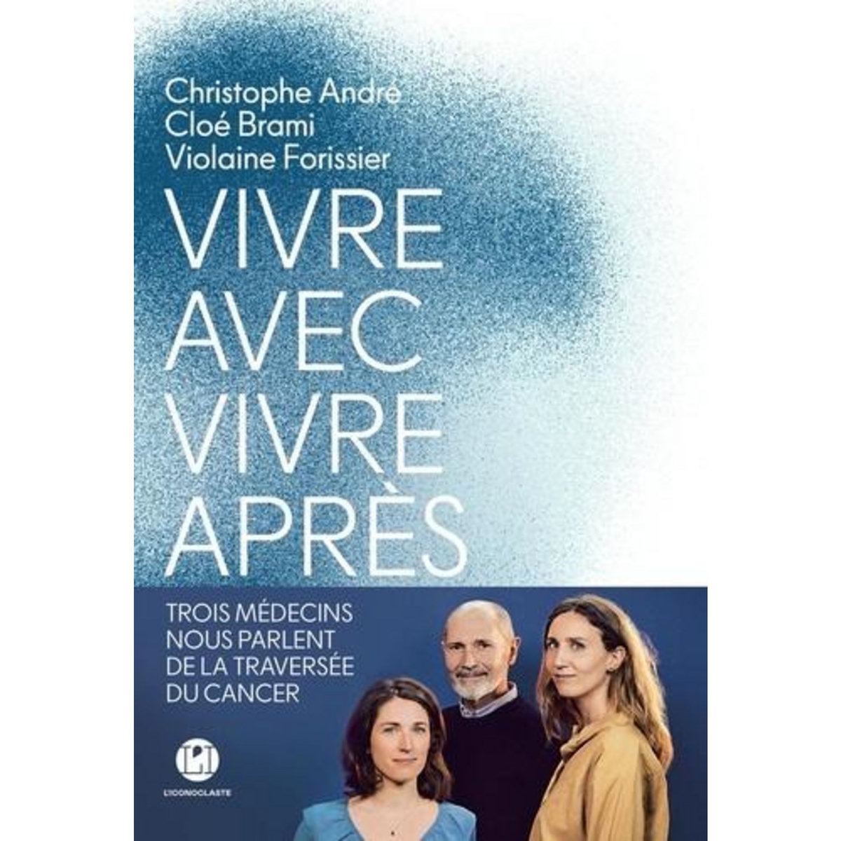 VIVRE AVEC, VIVRE APRES, André Christophe