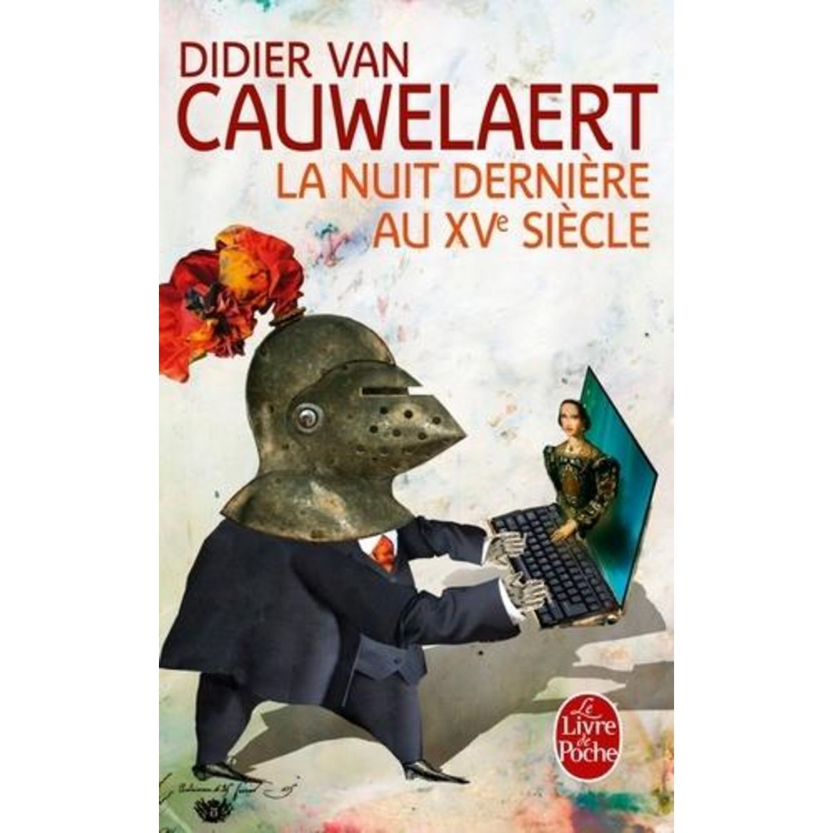 LA NUIT DERNIERE AU XVE SIECLE, Van Cauwelaert Didier