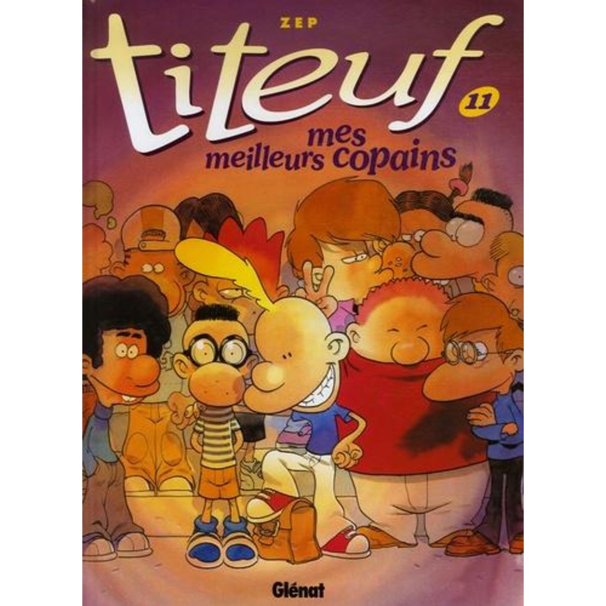 TITEUF TOME 11 : MES MEILLEURS COPAINS, Zep