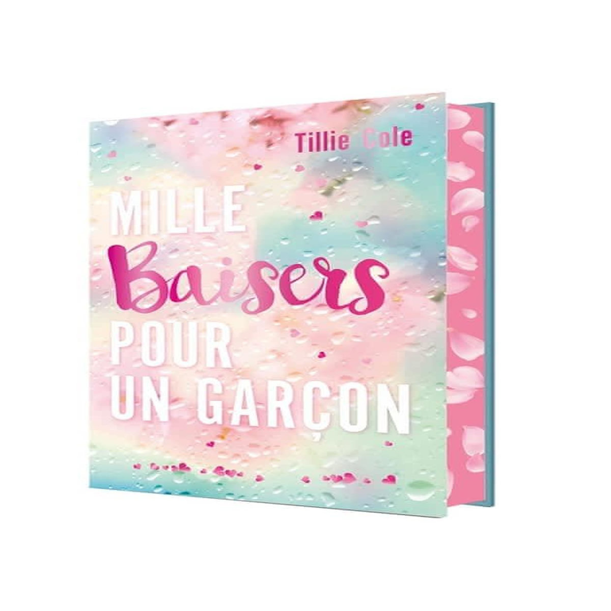 MILLE BAISERS POUR UN GARCON. EDITION COLLECTOR, Cole Tillie