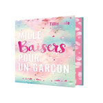 MILLE BAISERS POUR UN GARCON. EDITION COLLECTOR, Cole Tillie