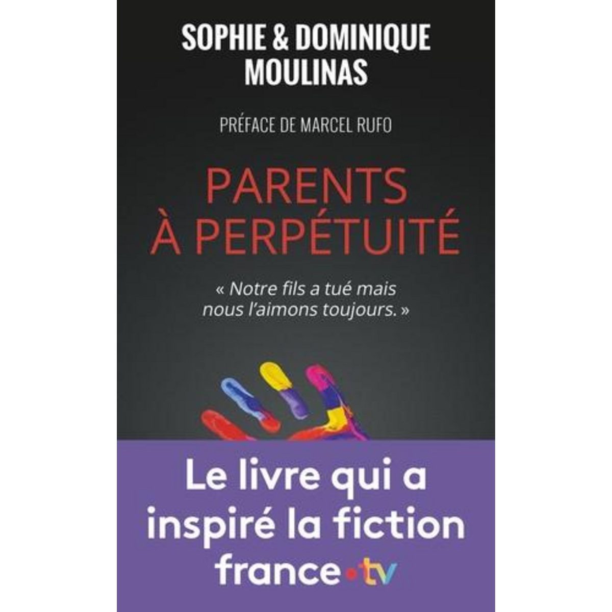 PARENTS A PERPETUITE, Moulinas Sophie