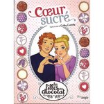 LES FILLES AU CHOCOLAT TOME 8 : COEUR SUCRE, Cassidy Cathy