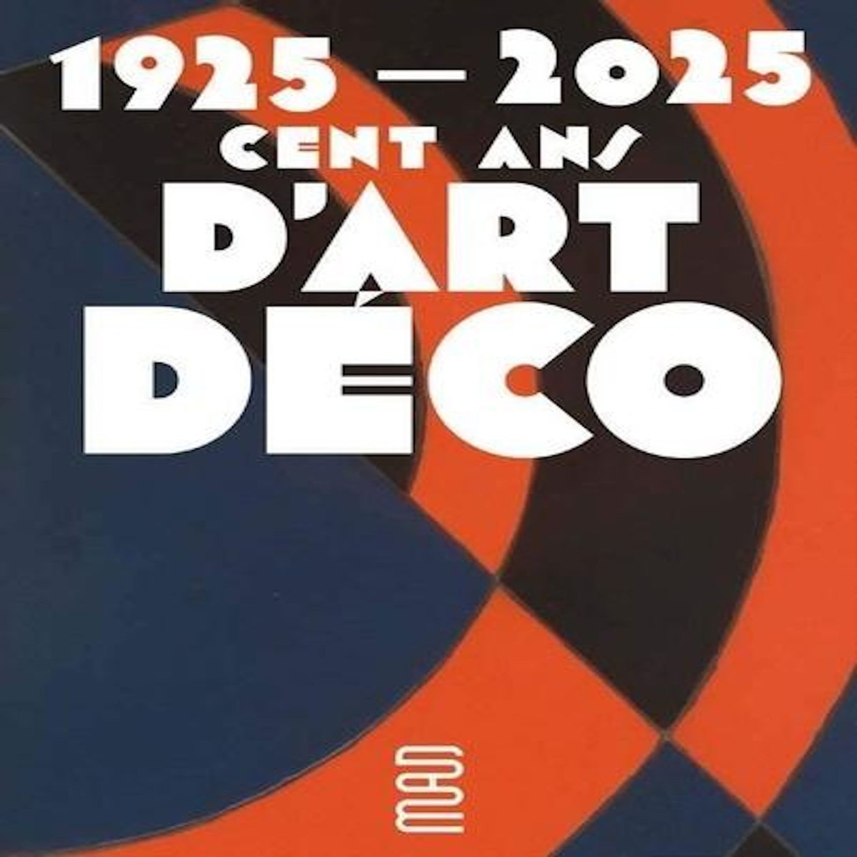 1925-2025. CENT ANS D'ART DECO, Monier Vanryb Anne